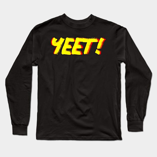 Yeet Long Sleeve T-Shirt by Boo Face Designs